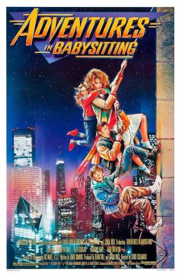 Adventures In Babysitting: A Rollercoaster Ride Through Chicago's Nightlife and Coming-of-Age Dilemmas!