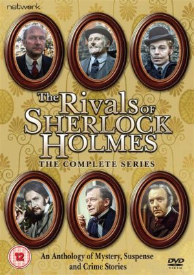  Rivals of Sherlock Holmes! A 1930s Television Classic Exploring Intriguing Mysteries with Stellar Actors